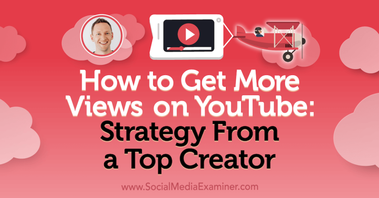 youtube video views strategy justin brown 1200