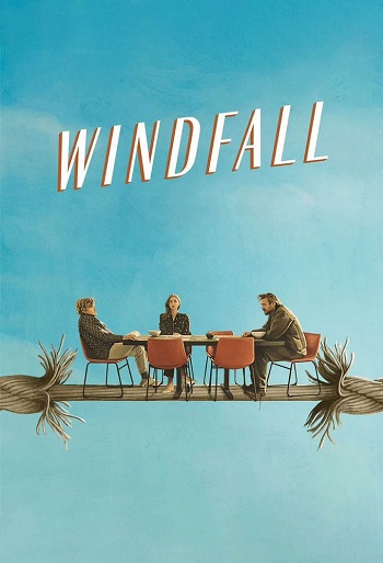 معرفی فیلم بادآورده 2022 Windfall: فیلمی جنایی و درام تنها با 4 بازیگر از نتفلیکس!